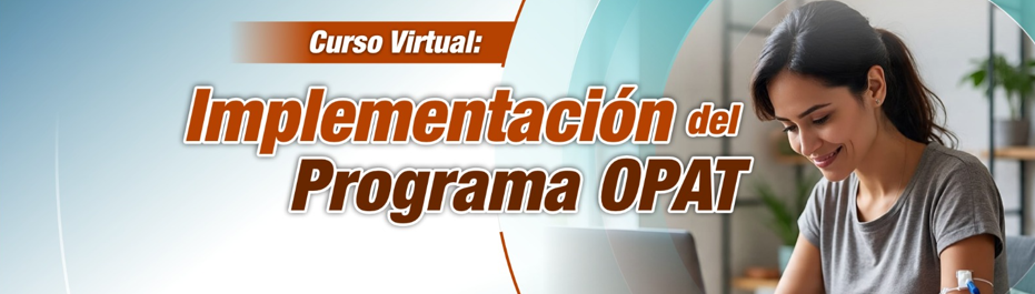 Curso virtual Implementación del programa OPAT